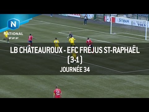 J34 : LB Châteauroux - EFC Fréjus St-Raphaël (3-1), le résumé