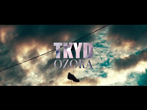 Tkyd - Ozora [Videóklip]