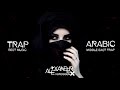 Arabic Trap Mix 2020 Middle East Trap