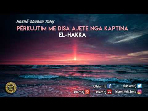 Përkujtim me disa ajete nga kaptina "El-Hakka" - Shaban Tolaj