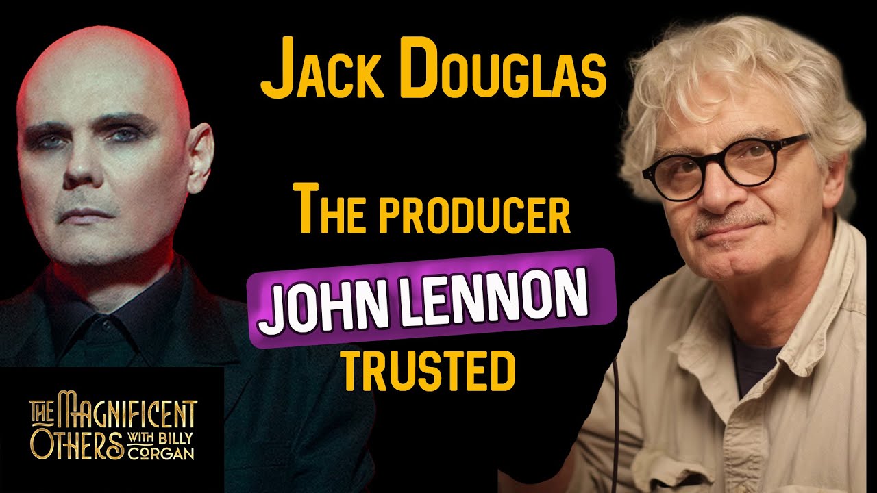 Jack Douglas: Lennon's Producer | The Magnificent Others with Billy Corgan - YouTube