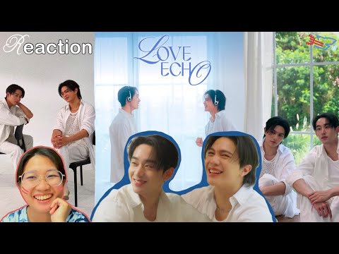 REACTION 🥫William Est &mdash; เสียงหัวใจ (Love Echo) เพลงเพราะเพราะเธอค่าาา 🎀🎈 | SAYGUIDE