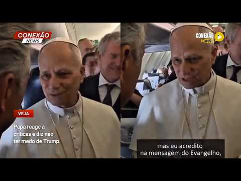 Vídeo: Papa reage a críticas e diz não ter medo de Trump.