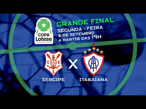 FINAL DA COPA LOTESE | ITABAIANA X SERGIPE - 08 DE SETEMBRO 2025
