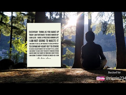 Everyday think as you wake up | Precious human life | His holiness the 14th Dalai lama's quotation