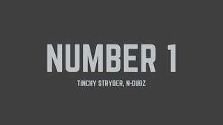 Tinchy Stryder - Number 1 (feat. N-Dubz) (Lyrics)