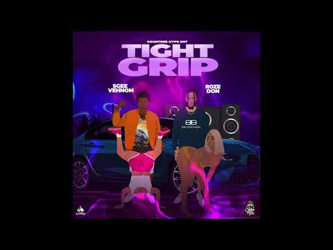Roze Don x Sgee Vehnom - Tight Grip (Clean)