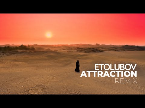 ETOLUBOV - Attraction Remix (Visualiser)