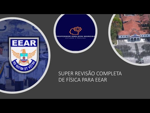 SUPER REVISÃO DE FÍSICA EEAR PARTE 1
