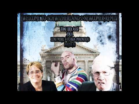 Toni der Assi - Welcome To Schwizherland 2 (Newcomer Remix) feat. Joka,manonera,Major N