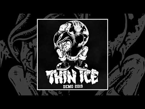 Thin Ice - Demo 2019