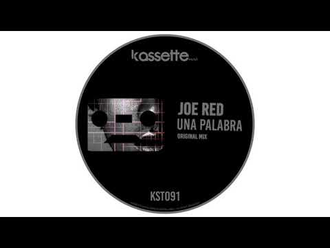 Joe Red - Una Palabra (Original Mix) [Kassette Music]