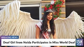 Deaf Girl from Noida Participates in Miss World Deaf