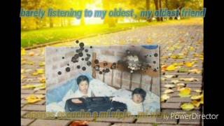 My oldest friend Andrew belle letra español / ingles