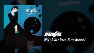 Frank Duval - What A Day (feat. Peter Bischof)
