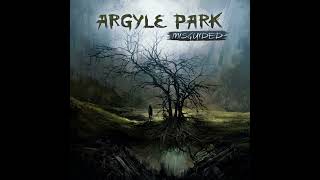 Argyle Park - Doomsayer + Once Great Leaders (ft Mark Salomon &amp; Tommy Victor) [Fan-Edit] - Misguided