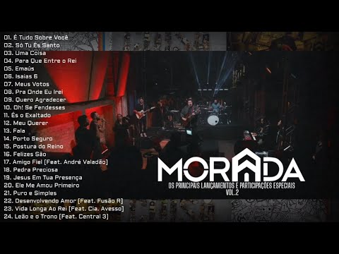 Morada As Melhores [Os Principais Lançamentos e Participações Especiais] Vol. 2