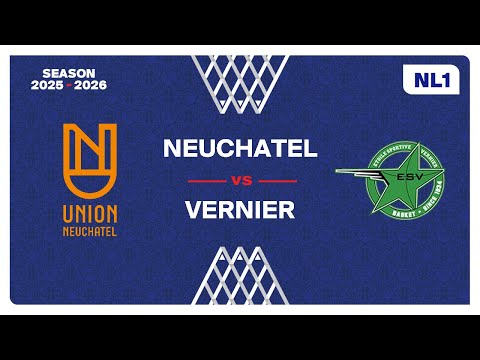 NL1 Men｜Day 11: NEUCHATEL vs. VERNIER