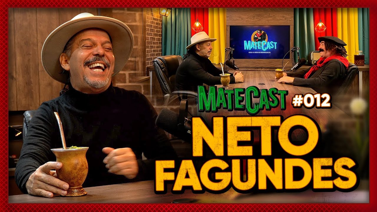 NETO FAGUNDES - MATECAST #012
