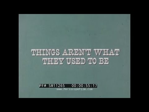 Things Aren't What They Used to Be trailer thumbnail