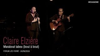 Claire Elzière - Marabout tabou (Bout à bout)