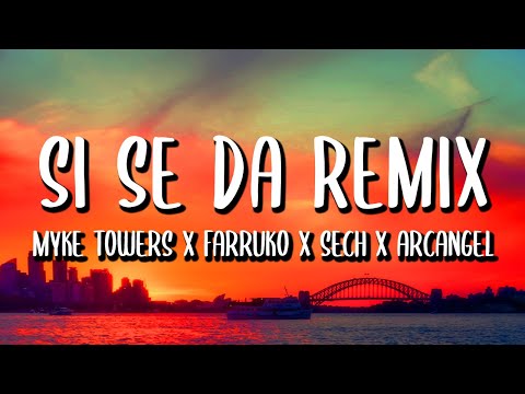 Myke Towers x Farruko x Arcangel x Sech x Zion - Si Se Da REMIX (Letra/Lyrics)
