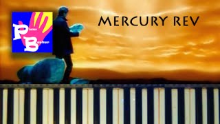 The Dark Is Rising (Mercury Rev)➜Pianobusker