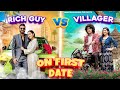 Rich Guy vs Villager On First Date | Ankush Kasana