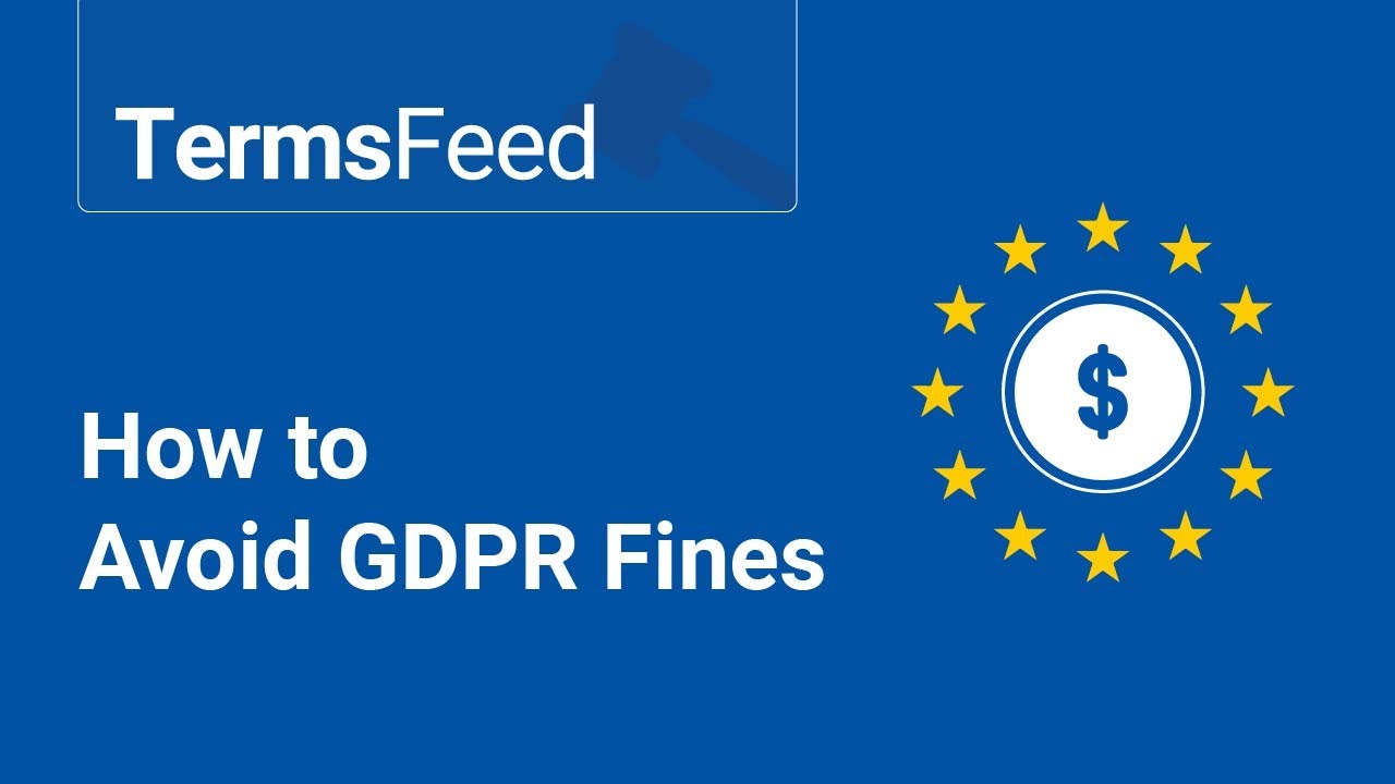 How to Avoid GDPR Fines