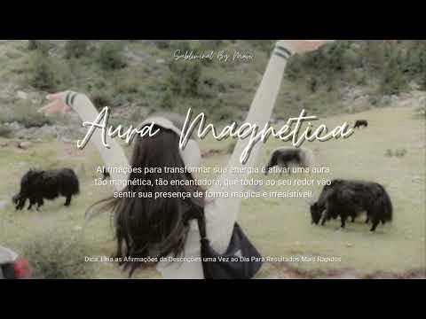 ✨ AURA EXTREMAMENTE MAGNÉTICA ✧ Fique Irresistível! ✨ | Subliminal Poderoso