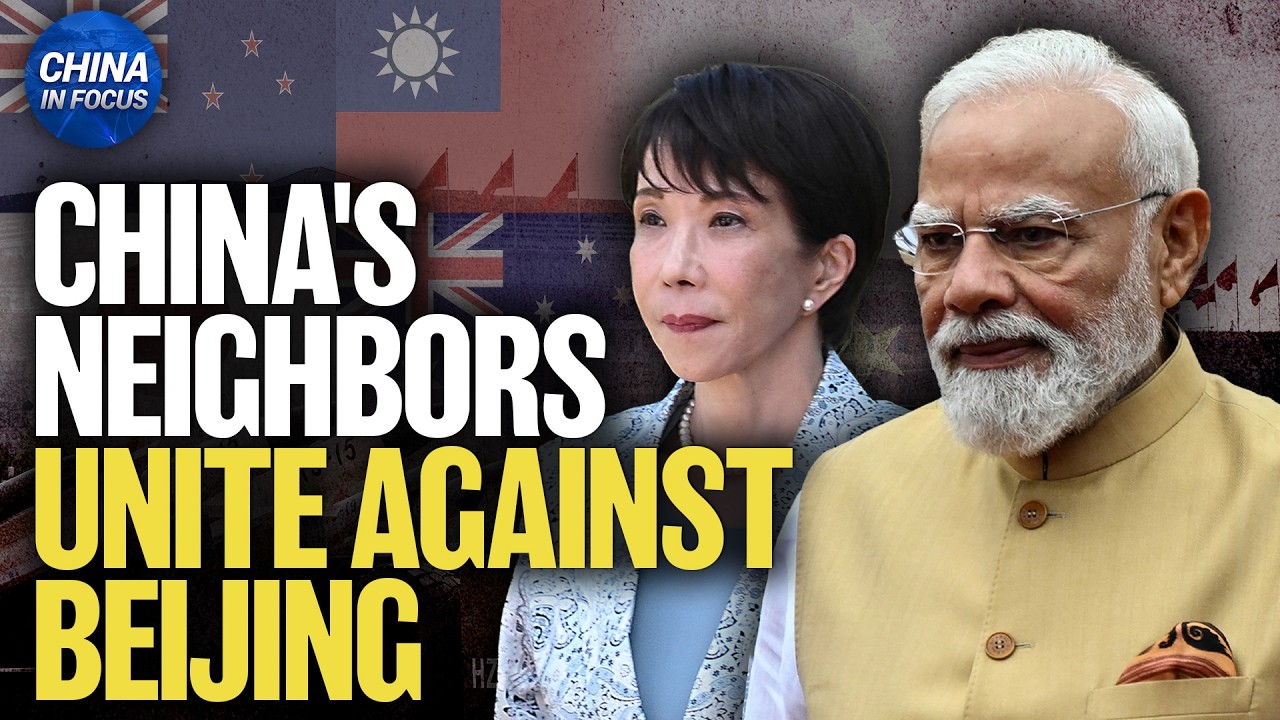 China's Neighbors Unite Against Beijing | China in Focus