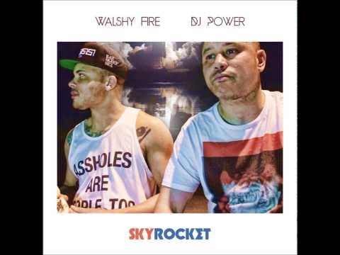 Walshy Fire & Dj Power - Skyrocket