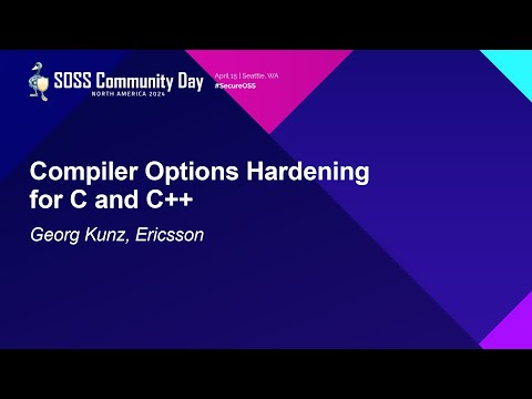 Compiler Options Hardening for C and C++ - Georg Kunz, Ericsson