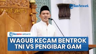 TNI Bentrok dengan Warga Pengibar Bendera Gerakan Aceh Merdeka saat Bencana, Wagub: Fokus Membantu