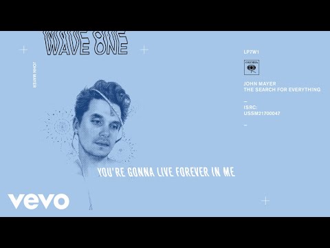 John Mayer - You're Gonna Live Forever in Me (Audio)