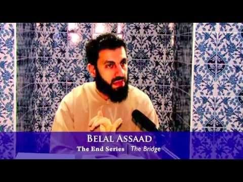 The End Series - 14 - The Bridge - Belal Assaad
