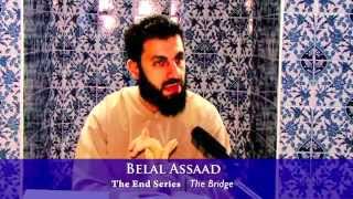 The End Series - 14 - The Bridge - Belal Assaad