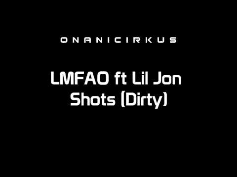 LMFAO ft Lil Jon - Shots (Dirty) [HD]
