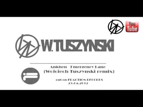 Anhken - Emergency Lane (Wojciech Tuszynski remix) [TEASER]