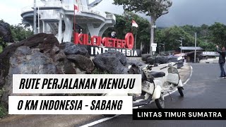 Download lagu Rute Perjalanan Menuju 0 KM Indonesia Sabang mp3 Download lagu Rute Perjalanan Menuju 0 KM Indonesia Sabang mp3