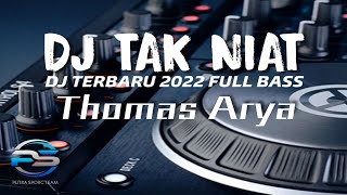 Download lagu Dj Tak Niat Thomas Arya ' Bertahun Kini Telah Berlalu Remix Terbaru 2022 Full Bass Viral Tiktok mp3