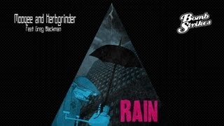 Mooqee & Herbgrinder - Rain ft Greg Blackman (preview clips)