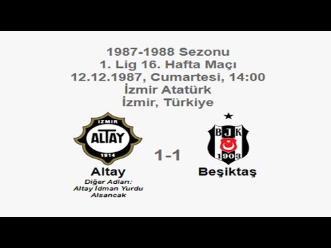 Altay 1-1 Beşiktaş 12.12.1987 - 1987-1988 Turkish 1st League Matchday 16