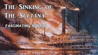 Download lagu The Sinking of The Sultana | A Short Documentary | Fascinating Horror mp3