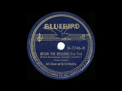 1938 Artie Shaw - Begin The Beguine 