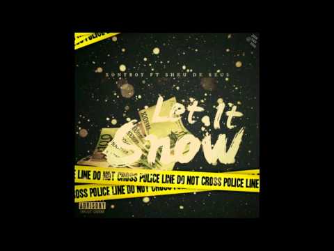 Xonyboy ft. Sheu De Reus - Let It Snow (AUDIO)