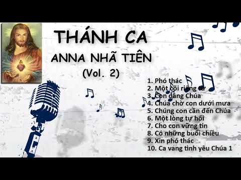 THÁNH CA Vol. 2 - ANNA NHÃ TIÊN