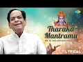 Tharaka Mantramu Lyrical Dr M Balamuralikrishna Lord Rama Song Carnatic Classical Music