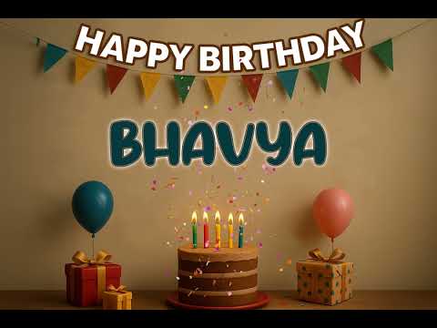 Happy Birthday BHAVYA Song 🎉 | Custom Name Birthday Track by XBirthdays for all ages