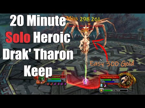 20 Minute Solo Heroic Drak'Tharon Keep (+300 Gold)